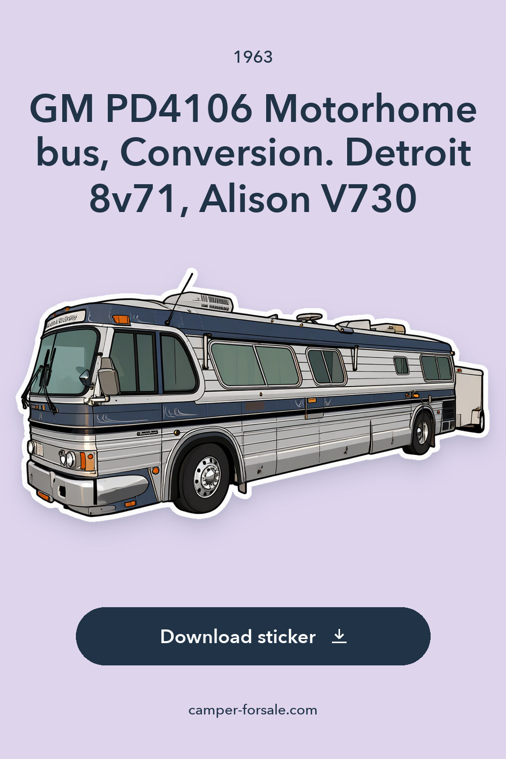 1963 GM PD4106 Motorhome bus, Conversion. Detroit 8v71, Alison V730 sticker preview