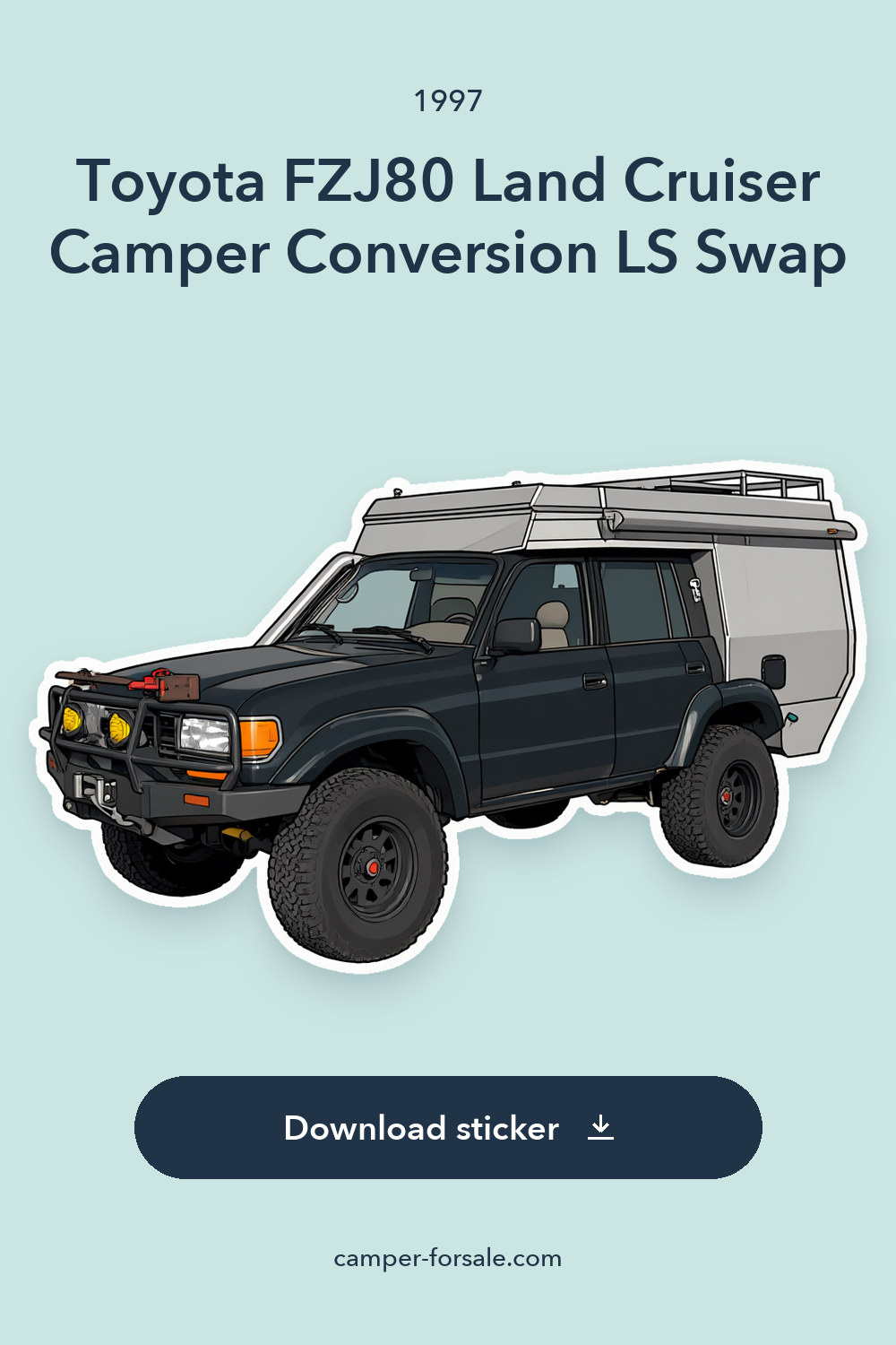 1997 Toyota FZJ80 Land Cruiser Camper Conversion LS Swap sticker preview