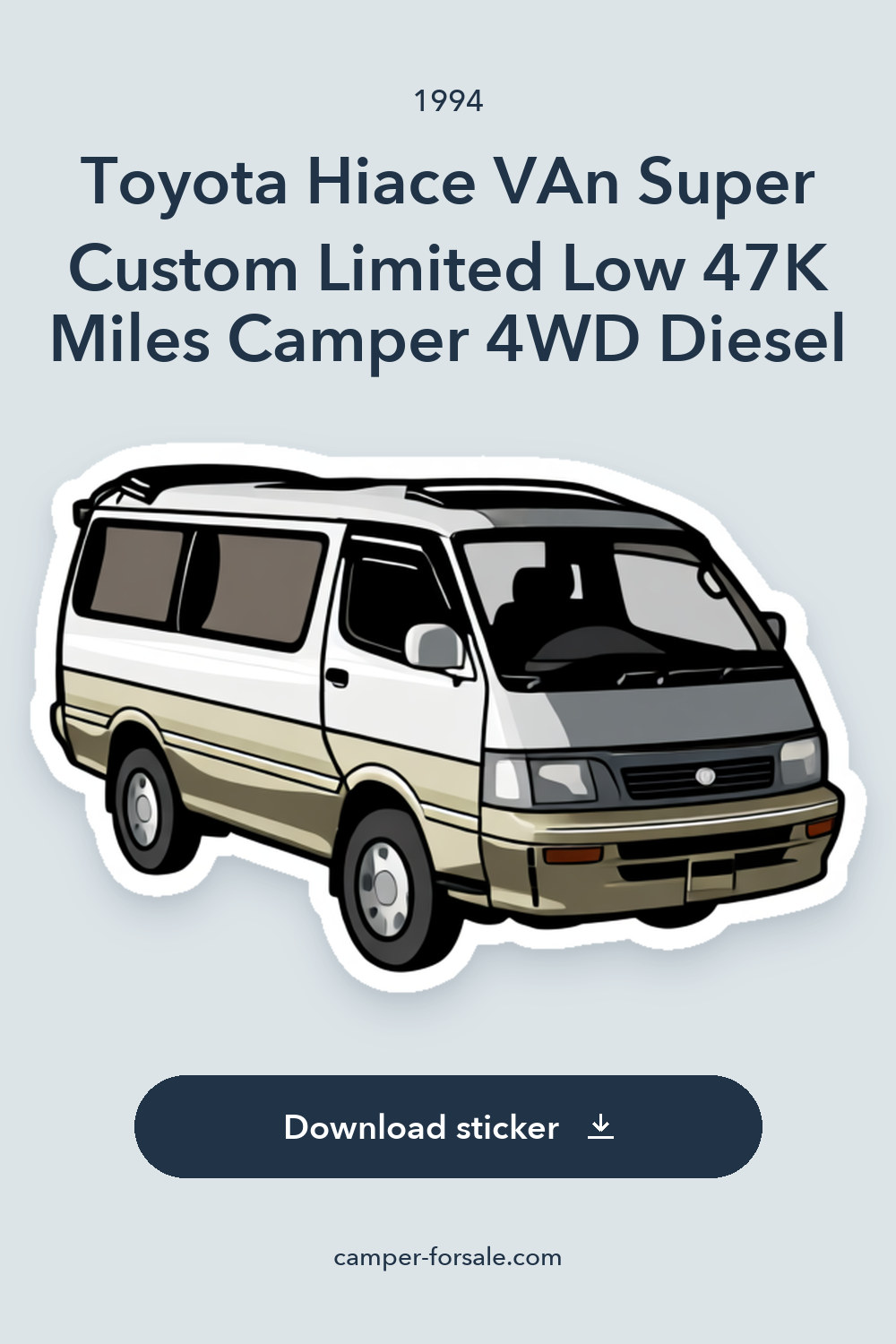 1994 Toyota Hiace VAn Super Custom Limited Low 47K Miles Camper 4WD Diesel sticker preview