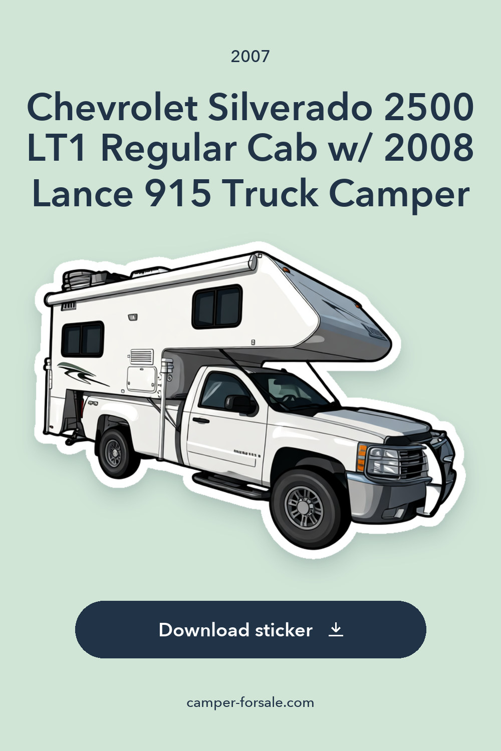 2007 Chevrolet Silverado 2500 LT1 Regular Cab w/ 2008 Lance 915 Truck Camper sticker preview